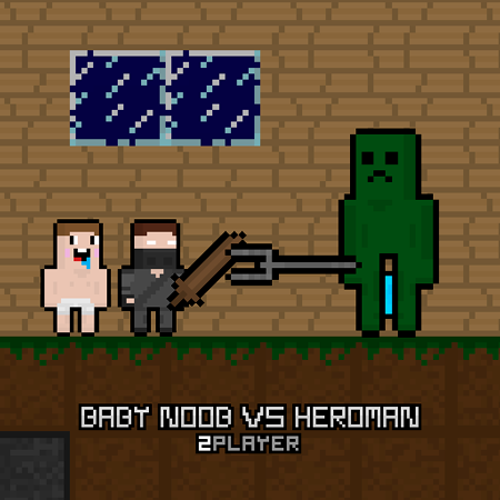 Baby Noob vs Heroman 2 Player Game