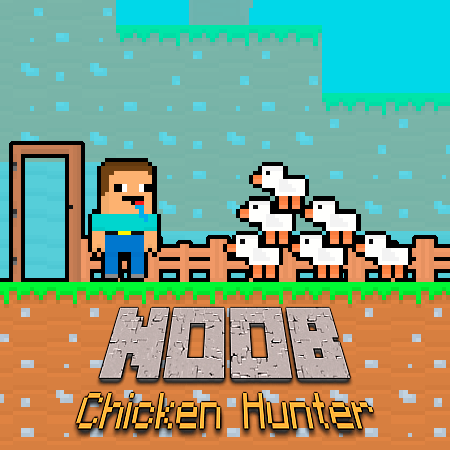 Noob Chicken Hunter Game